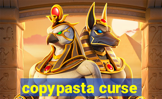 copypasta curse